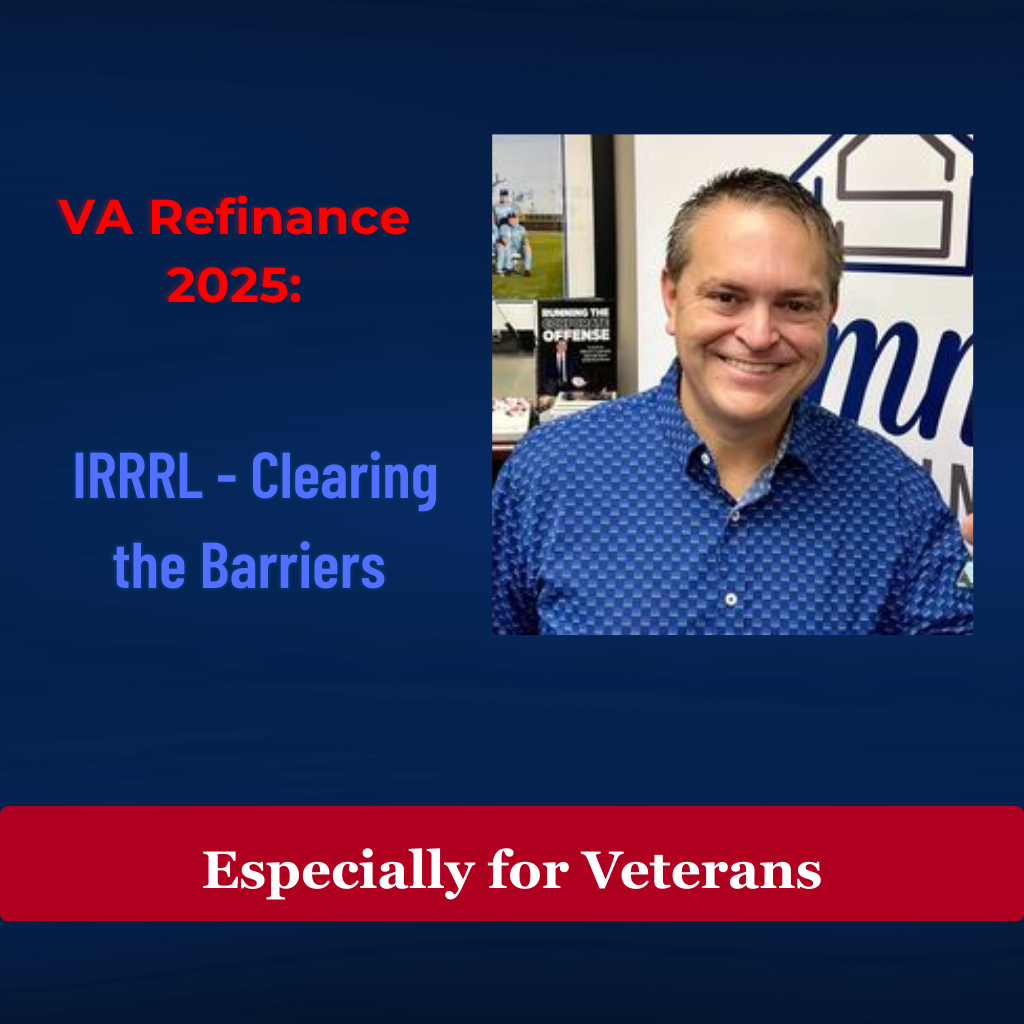 VA Refinance 2025: How the VA IRRRL Refinance Clea...