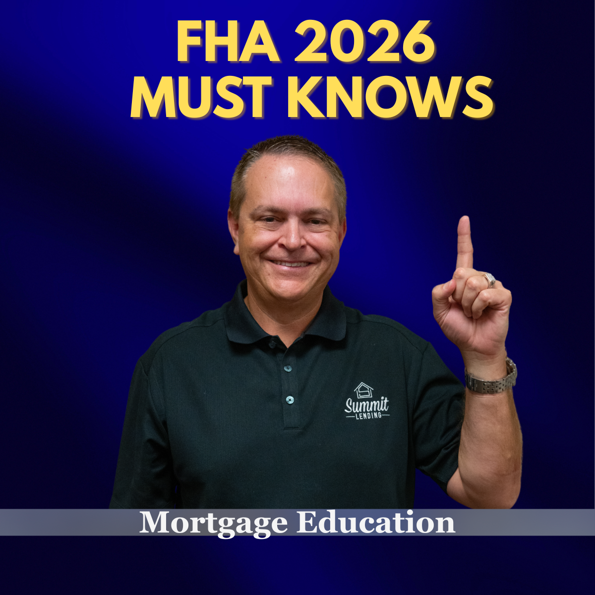 FHA 2026 must knows mortgage education blog graphic